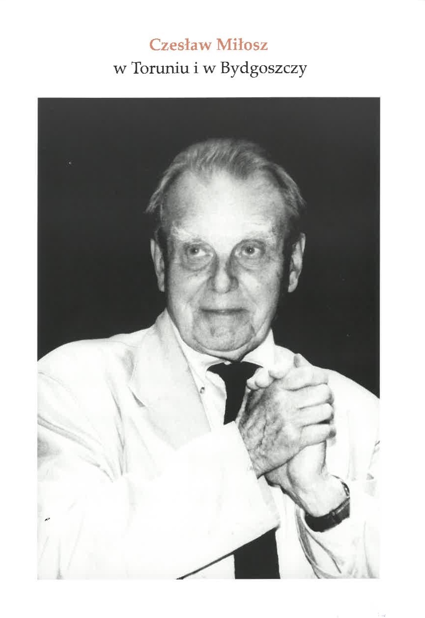 Czesław Miłosz W Toruniu I Bydgoszczy 0