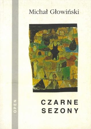 „Czarne sezony” Michał Głowiński