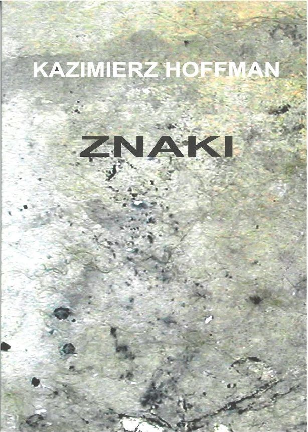 „ZNAKI” Kazimierz Hoffman