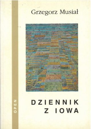„DZIENNIK Z IOWA” Grzegorz Musiał