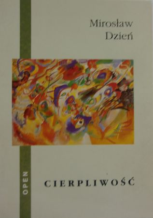 „Cierpliwość” Mirosław Dzień
